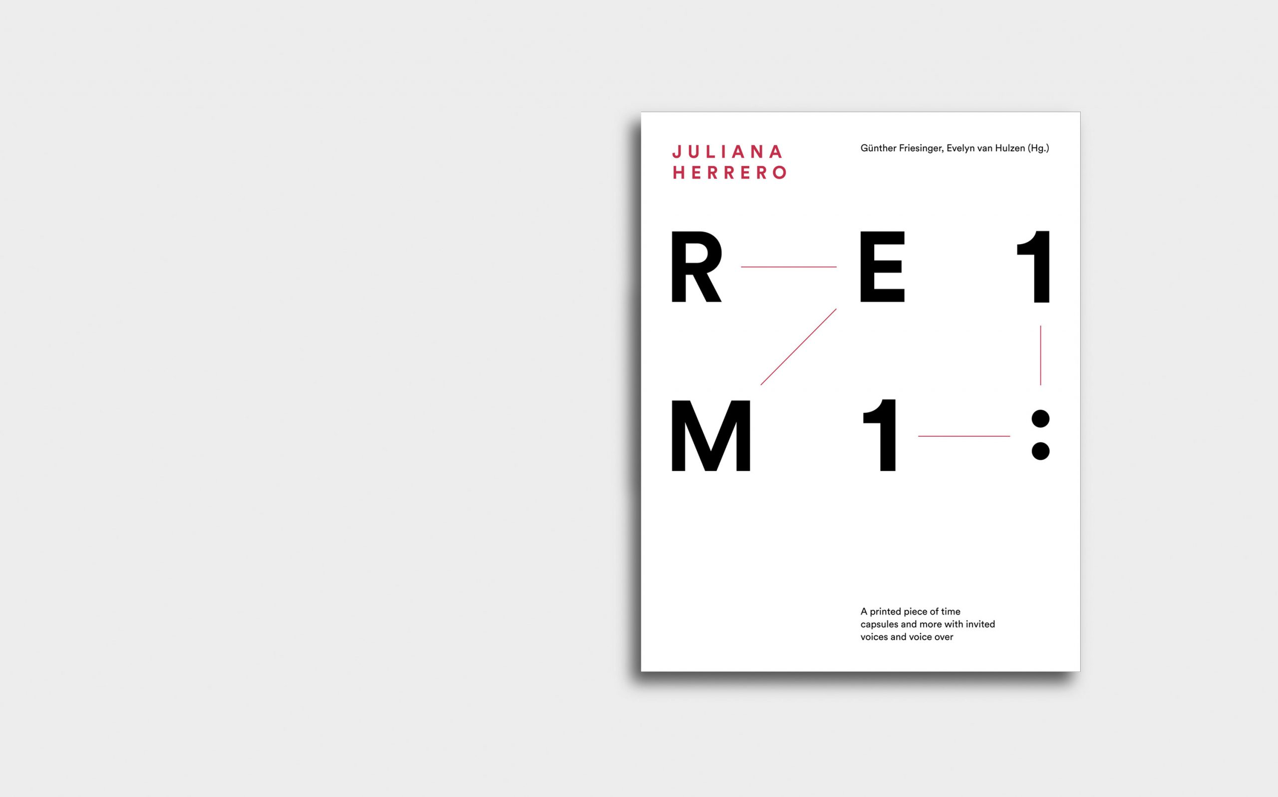 Juliana Herrero – REM 1:1 | Cover, Buchcover in schwarz, rot und weiß | Keywords: Editorial Design, Artist Book, Künstlerbuch, Buchgestaltung, Grafikdesign, Design, Typografie